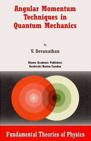 Buchcover Angular Momentum Techniques in Quantum Mechanics | V. Devanathan | EAN 9780306471230 | ISBN 0-306-47123-X | ISBN 978-0-306-47123-0