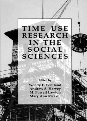 Buchcover Time Use Research in the Social Sciences  | EAN 9780306471551 | ISBN 0-306-47155-8 | ISBN 978-0-306-47155-1