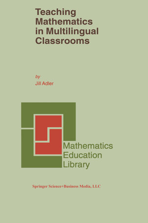 Buchcover Teaching Mathematics in Multilingual Classrooms | J.B. Adler | EAN 9780306472299 | ISBN 0-306-47229-5 | ISBN 978-0-306-47229-9