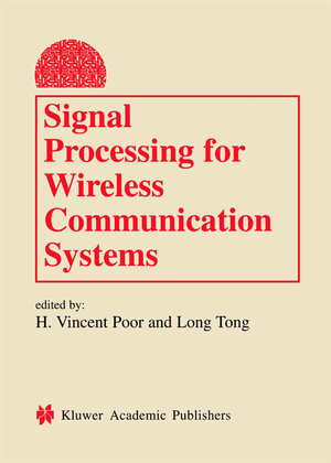 Buchcover Signal Processing for Wireless Communication Systems  | EAN 9780306473227 | ISBN 0-306-47322-4 | ISBN 978-0-306-47322-7