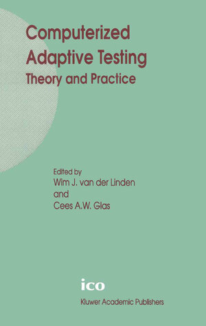 Buchcover Computerized Adaptive Testing: Theory and Practice | EAN 9780306475313 | ISBN 0-306-47531-6 | ISBN 978-0-306-47531-3
