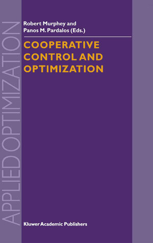 Buchcover Cooperative Control and Optimization | EAN 9780306475368 | ISBN 0-306-47536-7 | ISBN 978-0-306-47536-8