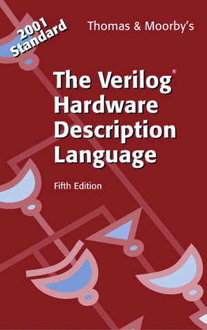 Buchcover The Verilog® Hardware Description Language | Donald E. Thomas | EAN 9780306476662 | ISBN 0-306-47666-5 | ISBN 978-0-306-47666-2