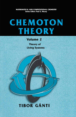 Buchcover Chemoton Theory | Tibor Gànti | EAN 9780306477850 | ISBN 0-306-47785-8 | ISBN 978-0-306-47785-0