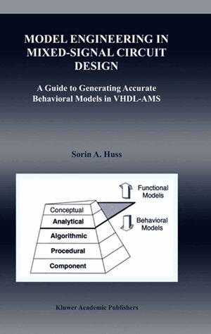 Buchcover Model Engineering in Mixed-Signal Circuit Design | Sorin Alexander Huss | EAN 9780306481017 | ISBN 0-306-48101-4 | ISBN 978-0-306-48101-7