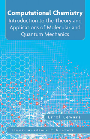 Buchcover Computational Chemistry | Errol G. Lewars | EAN 9780306483912 | ISBN 0-306-48391-2 | ISBN 978-0-306-48391-2