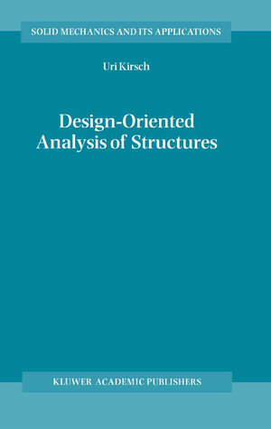 Buchcover Design-Oriented Analysis of Structures | Uri Kirsch | EAN 9780306486319 | ISBN 0-306-48631-8 | ISBN 978-0-306-48631-9