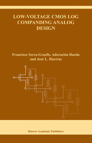 Buchcover Low-Voltage CMOS Log Companding Analog Design | Francisco Serra-Graells | EAN 9780306487217 | ISBN 0-306-48721-7 | ISBN 978-0-306-48721-7