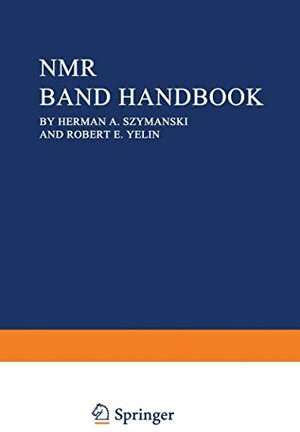Buchcover NMR Band Handbook | Szymanski, Herman | EAN 9780306651274 | ISBN 0-306-65127-0 | ISBN 978-0-306-65127-4