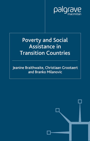 Buchcover Poverty and Social Assistance in Transition Countries | J. Braithwaite | EAN 9780312292799 | ISBN 0-312-29279-1 | ISBN 978-0-312-29279-9