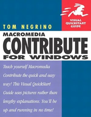 Buchcover Macromedia Contribute: For Windows: Visual QuickStart Guide (Visual Quickstart Guides) | Negrino, Tom | EAN 9780321167811 | ISBN 0-321-16781-3 | ISBN 978-0-321-16781-1