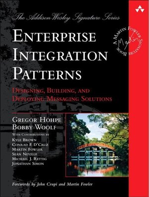 Buchcover Enterprise Integration Patterns. Bobby Woolf, Gregor Hohpe | Bobby Woolf, Gregor Hohpe | EAN 9780321200686 | ISBN 0-321-20068-3 | ISBN 978-0-321-20068-6