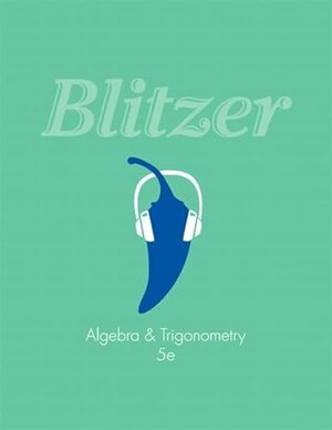 Buchcover Algebra and Trigonometry | Blitzer, Robert | EAN 9780321837240 | ISBN 0-321-83724-X | ISBN 978-0-321-83724-0