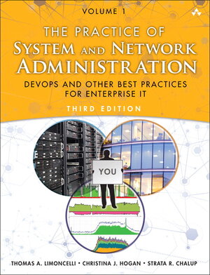 Buchcover Practice of System and Network Administration, The: DevOps and other Best Practices for Enterprise IT, Volume 1 | Thomas Limoncelli | EAN 9780321919168 | ISBN 0-321-91916-5 | ISBN 978-0-321-91916-8