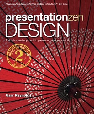 Buchcover Presentation Zen Design: Simple Design Principles and Techniques to Enhance Your Presentations (Voices That Matter) | Garr Reynolds | EAN 9780321934154 | ISBN 0-321-93415-6 | ISBN 978-0-321-93415-4