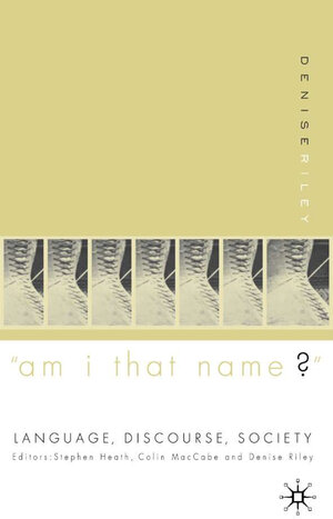 Buchcover ‘Am I That Name?’ | Denise Riley | EAN 9780333346129 | ISBN 0-333-34612-2 | ISBN 978-0-333-34612-9