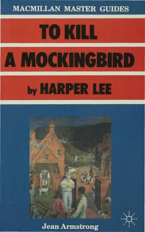 Buchcover To Kill a Mockingbird by Harper Lee | Jean Armstrong | EAN 9780333398548 | ISBN 0-333-39854-8 | ISBN 978-0-333-39854-8