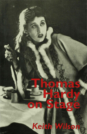 Buchcover Thomas Hardy on Stage | K. Wilson | EAN 9780333598856 | ISBN 0-333-59885-7 | ISBN 978-0-333-59885-6