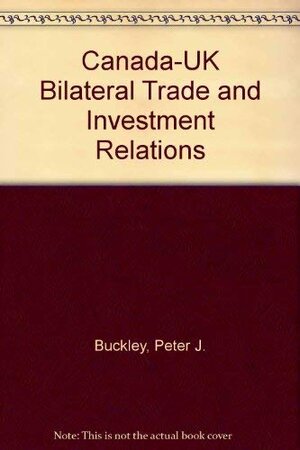 Buchcover Canada-UK Bilateral Trade and Investment Relations | Buckley, Peter J., etc., Pass, Christopher L., Prescott, Kate | EAN 9780333600917 | ISBN 0-333-60091-6 | ISBN 978-0-333-60091-7