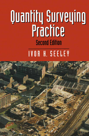 Buchcover Quantity Surveying Practice | Ivor H. Seeley | EAN 9780333689073 | ISBN 0-333-68907-0 | ISBN 978-0-333-68907-3
