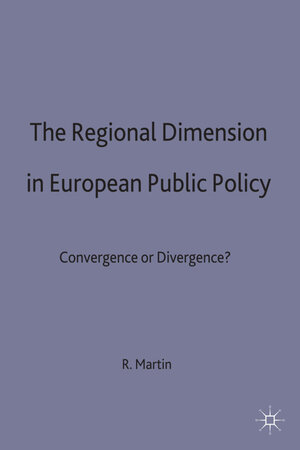 Buchcover The Regional Dimension in European Public Policy | Reiner Martin | EAN 9780333746714 | ISBN 0-333-74671-6 | ISBN 978-0-333-74671-4