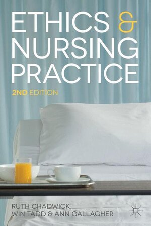 Buchcover Ethics and Nursing Practice | Ruth Chadwick | EAN 9780333764350 | ISBN 0-333-76435-8 | ISBN 978-0-333-76435-0