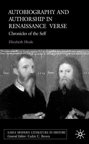 Buchcover Autobiography and Authorship in Renaissance Verse | E. Heale | EAN 9780333773970 | ISBN 0-333-77397-7 | ISBN 978-0-333-77397-0