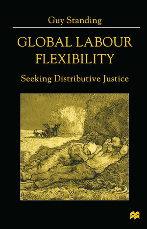 Buchcover Global Labour Flexibility | Guy Standing | EAN 9780333776520 | ISBN 0-333-77652-6 | ISBN 978-0-333-77652-0