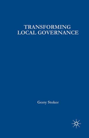Buchcover Transforming Local Governance | Gerry Stoker | EAN 9780333802496 | ISBN 0-333-80249-7 | ISBN 978-0-333-80249-6
