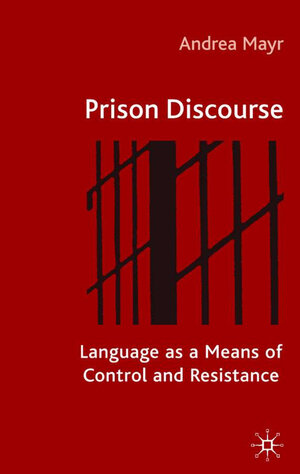 Buchcover Prison Discourse | A. Mayr | EAN 9780333993354 | ISBN 0-333-99335-7 | ISBN 978-0-333-99335-4