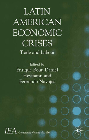 Buchcover Latin American Economic Crises  | EAN 9780333999356 | ISBN 0-333-99935-5 | ISBN 978-0-333-99935-6