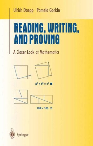 Buchcover Reading, Writing, and Proving | Ulrich Daepp | EAN 9780387008349 | ISBN 0-387-00834-9 | ISBN 978-0-387-00834-9