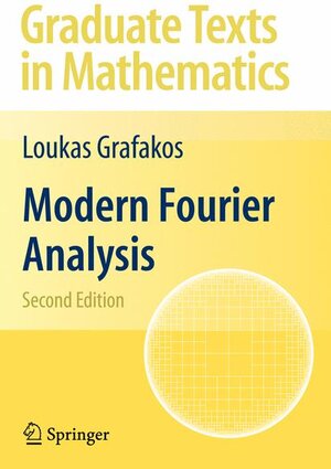 Buchcover Modern Fourier Analysis | Loukas Grafakos | EAN 9780387094335 | ISBN 0-387-09433-4 | ISBN 978-0-387-09433-5