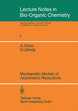 Buchcover Mechanistic Models of Asymmetric Reductions | Atsuyoshi Ohno | EAN 9780387164403 | ISBN 0-387-16440-5 | ISBN 978-0-387-16440-3