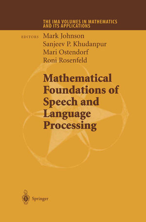 Buchcover Mathematical Foundations of Speech and Language Processing | EAN 9780387203263 | ISBN 0-387-20326-5 | ISBN 978-0-387-20326-3