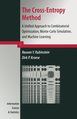 Buchcover The Cross-Entropy Method | Reuven Y. Rubinstein | EAN 9780387212401 | ISBN 0-387-21240-X | ISBN 978-0-387-21240-1