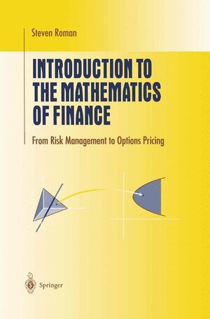 Buchcover Introduction to the Mathematics of Finance | Steven Roman | EAN 9780387213644 | ISBN 0-387-21364-3 | ISBN 978-0-387-21364-4