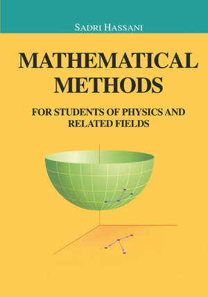 Buchcover Mathematical Methods | Sadri Hassani | EAN 9780387215624 | ISBN 0-387-21562-X | ISBN 978-0-387-21562-4