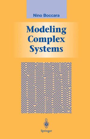 Buchcover Modeling Complex Systems | Nino Boccara | EAN 9780387216461 | ISBN 0-387-21646-4 | ISBN 978-0-387-21646-1