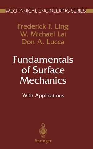 Buchcover Fundamentals of Surface Mechanics | Frederick F. Ling | EAN 9780387217765 | ISBN 0-387-21776-2 | ISBN 978-0-387-21776-5