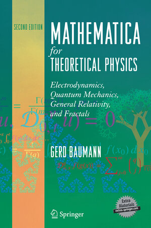 Buchcover Mathematica for Theoretical Physics | Gerd Baumann | EAN 9780387219332 | ISBN 0-387-21933-1 | ISBN 978-0-387-21933-2