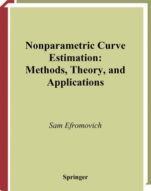 Buchcover Nonparametric Curve Estimation | Sam Efromovich | EAN 9780387226385 | ISBN 0-387-22638-9 | ISBN 978-0-387-22638-5