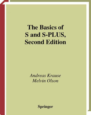 Buchcover The Basics of S and S-PLUS | Andreas Krause | EAN 9780387227092 | ISBN 0-387-22709-1 | ISBN 978-0-387-22709-2