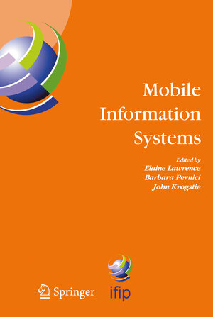 Buchcover Mobile Information Systems | EAN 9780387228518 | ISBN 0-387-22851-9 | ISBN 978-0-387-22851-8