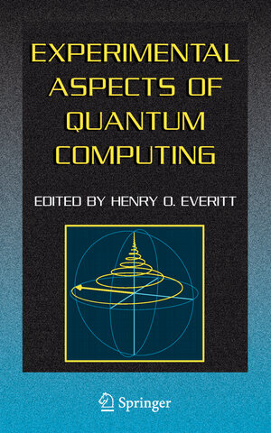 Buchcover Experimental Aspects of Quantum Computing  | EAN 9780387230450 | ISBN 0-387-23045-9 | ISBN 978-0-387-23045-0