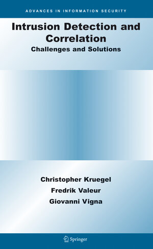 Buchcover Intrusion Detection and Correlation | Christopher Kruegel | EAN 9780387233994 | ISBN 0-387-23399-7 | ISBN 978-0-387-23399-4