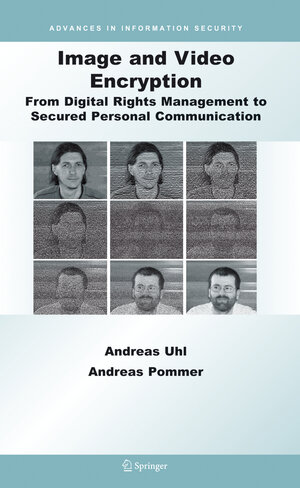 Buchcover Image and Video Encryption | Andreas Uhl | EAN 9780387234038 | ISBN 0-387-23403-9 | ISBN 978-0-387-23403-8