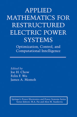 Buchcover Applied Mathematics for Restructured Electric Power Systems | EAN 9780387234700 | ISBN 0-387-23470-5 | ISBN 978-0-387-23470-0