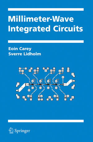 Buchcover Millimeter-Wave Integrated Circuits | Eoin Carey | EAN 9780387236650 | ISBN 0-387-23665-1 | ISBN 978-0-387-23665-0