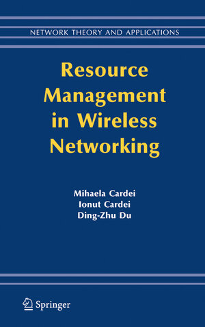 Buchcover Resource Management in Wireless Networking | EAN 9780387238081 | ISBN 0-387-23808-5 | ISBN 978-0-387-23808-1